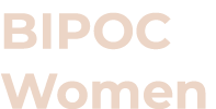 BIPOC Women
