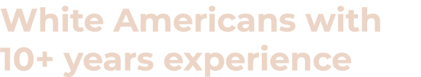 White Americans with 10+ years experience