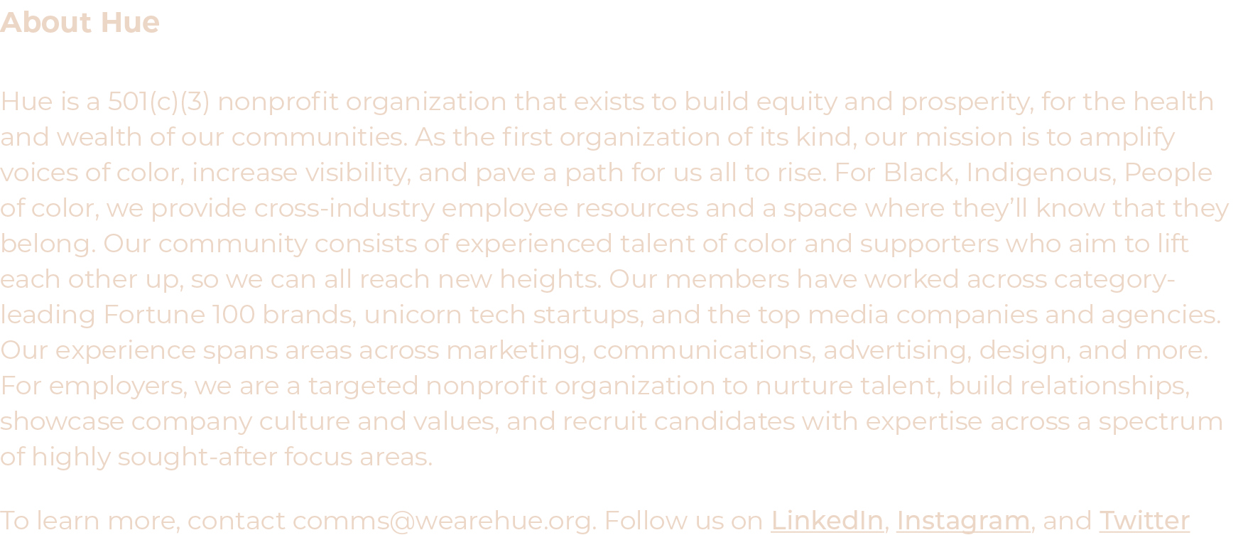About Hue Hue is a 501(c)(3) nonprofit organization that exists to build equity and prosperity, for the health and we   