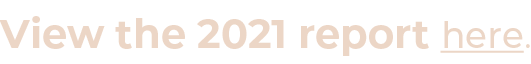 View the 2021 report here 