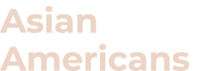 Asian Americans
