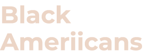 Black Ameriicans