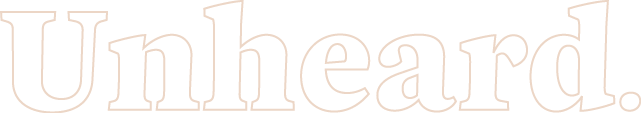 unheard
