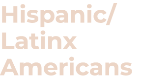 Hispanic Latinx Americans