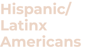 Hispanic Latinx Americans