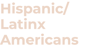 Hispanic Latinx Americans