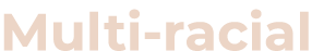 Multi-racial 